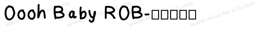 Oooh Baby ROB字体转换